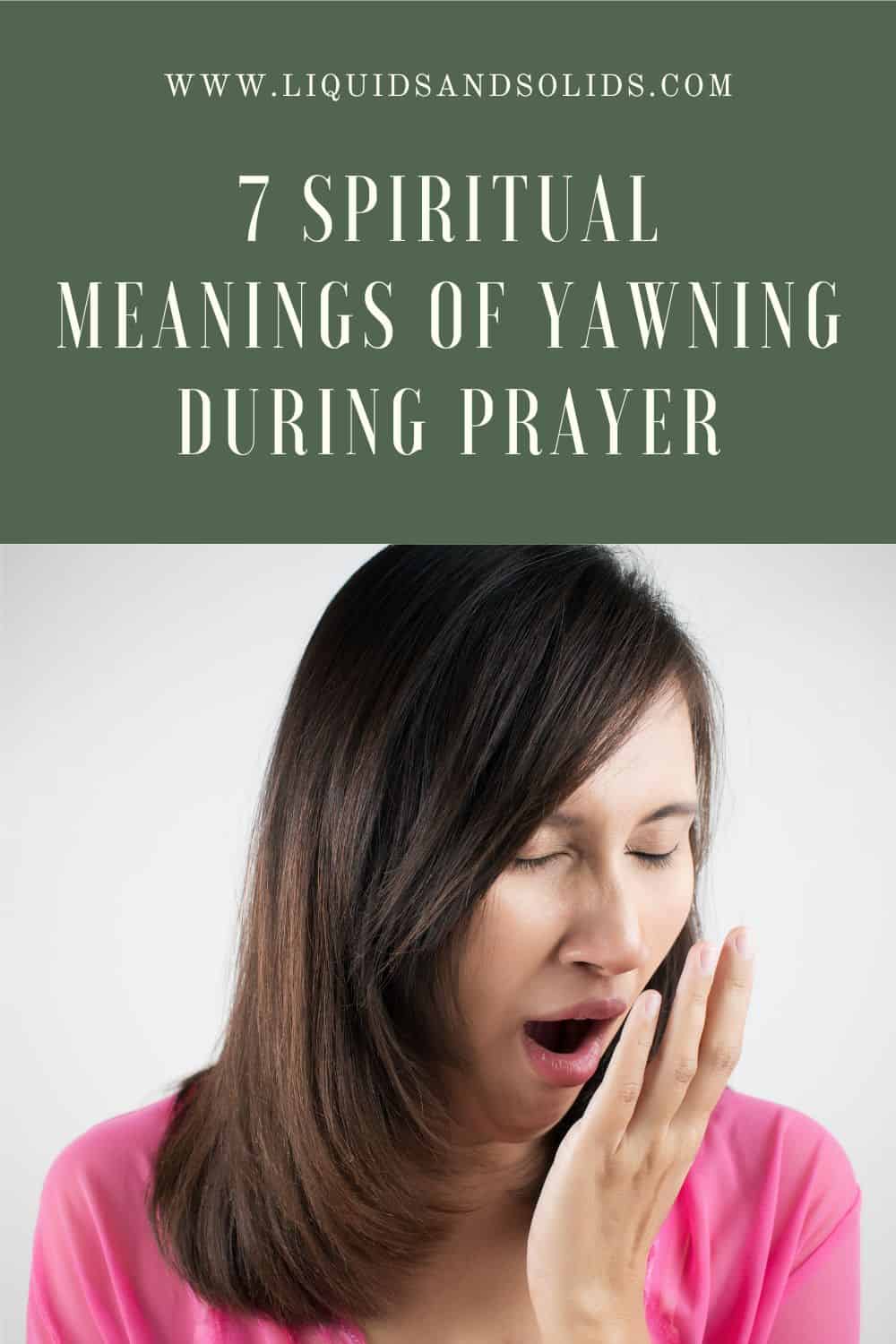 7 Spiritual Meanings Of Yawning During Prayer