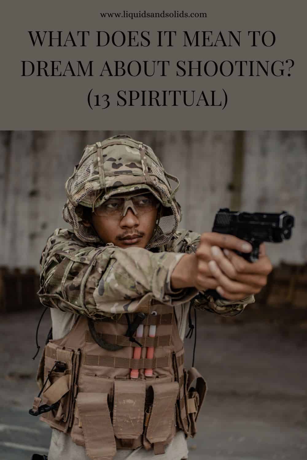 What Does It Mean To Dream About Shooting? (13 Spiritual)