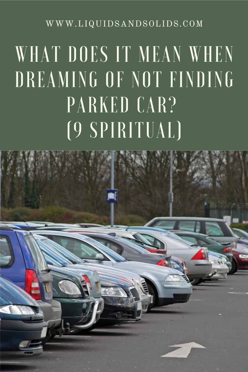 What Does It Mean When Dreaming of Not Finding Parked Car?