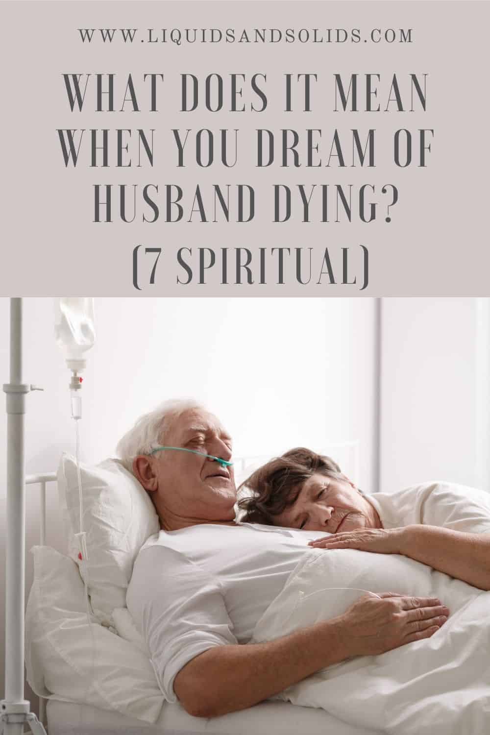 What Does It Mean When You Dream Of Husband Dying (7 Spiritual)