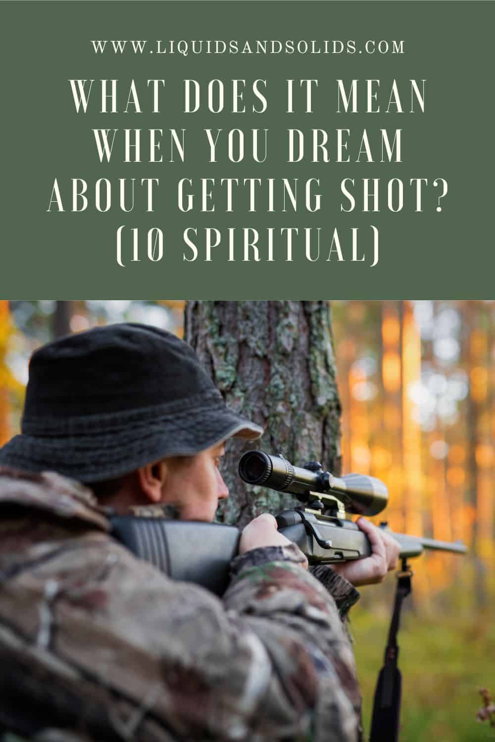 What Does it Mean When You Dream About Getting Shot?