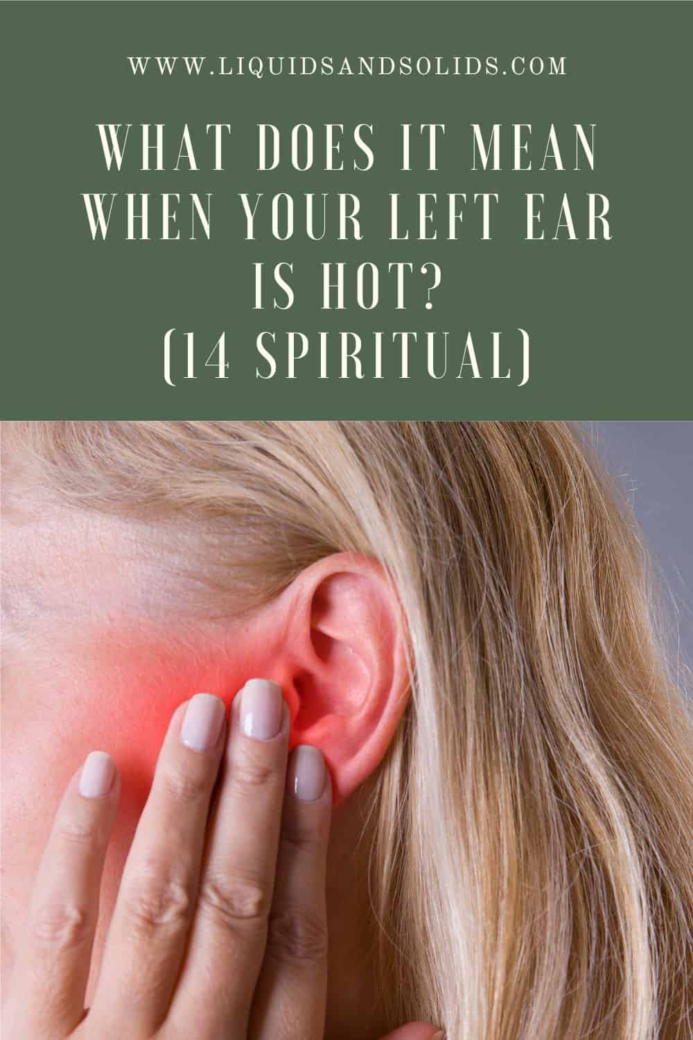 What Does it Mean When Your Left Ear is Hot?