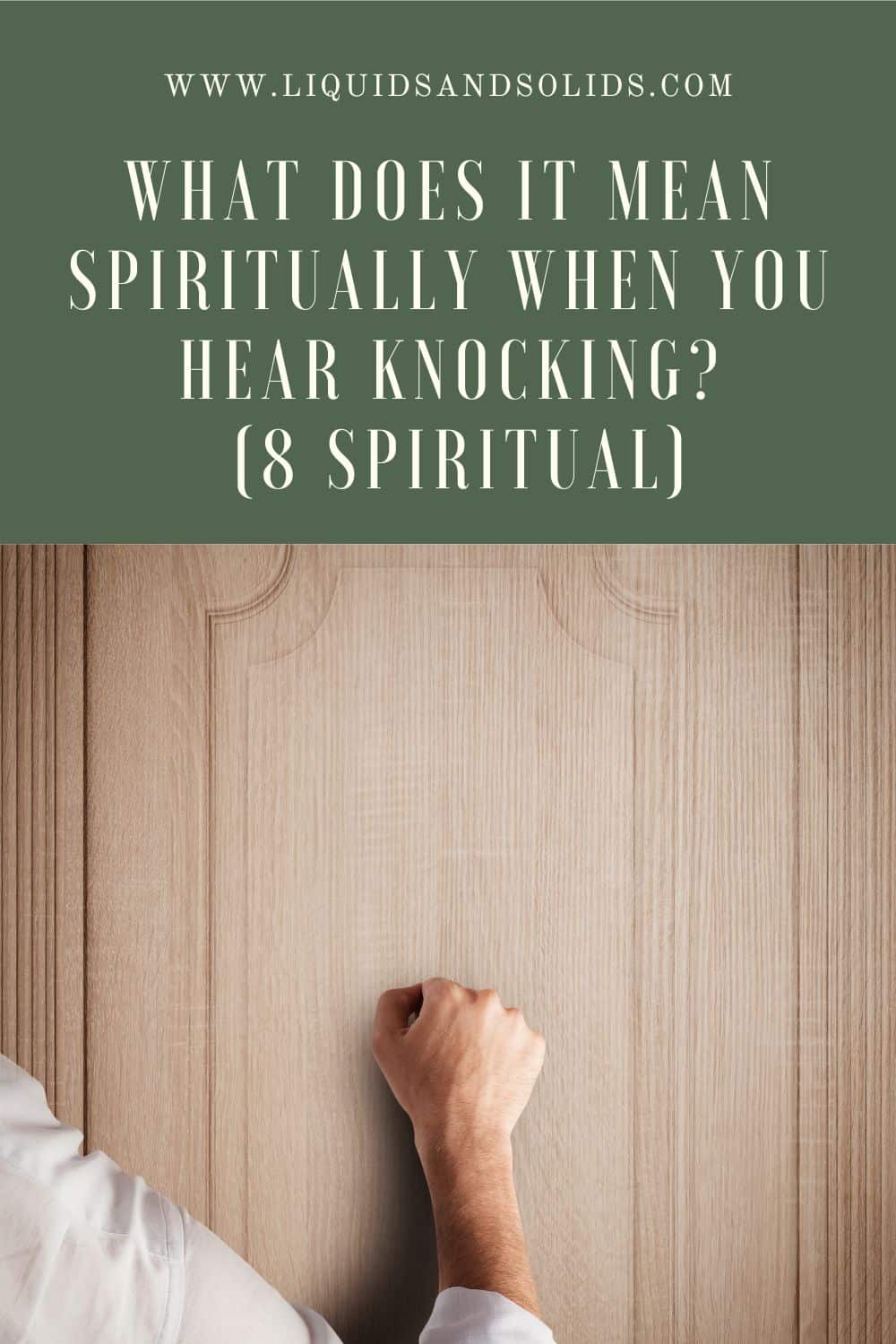 What Is The Spiritual Significance of Hearing a Knock