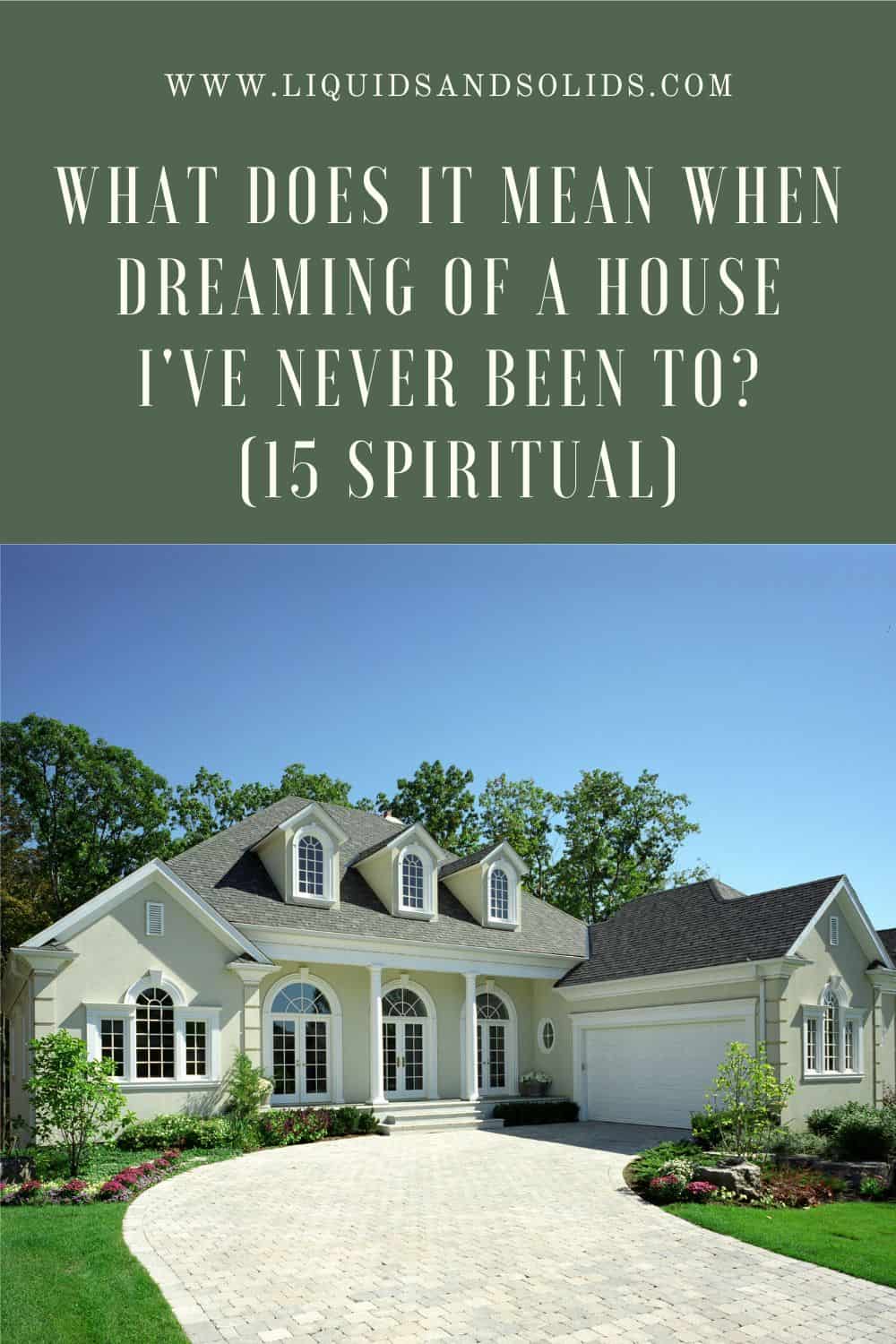 What does dreaming of an unfamiliar house mean?