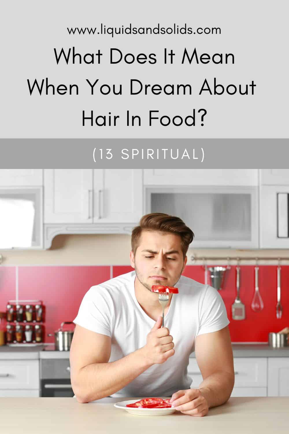 dream about hair in food meaning