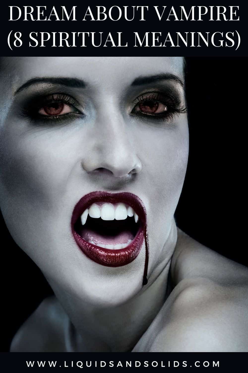Dream About Vampire (8 Spiritual Meanings)