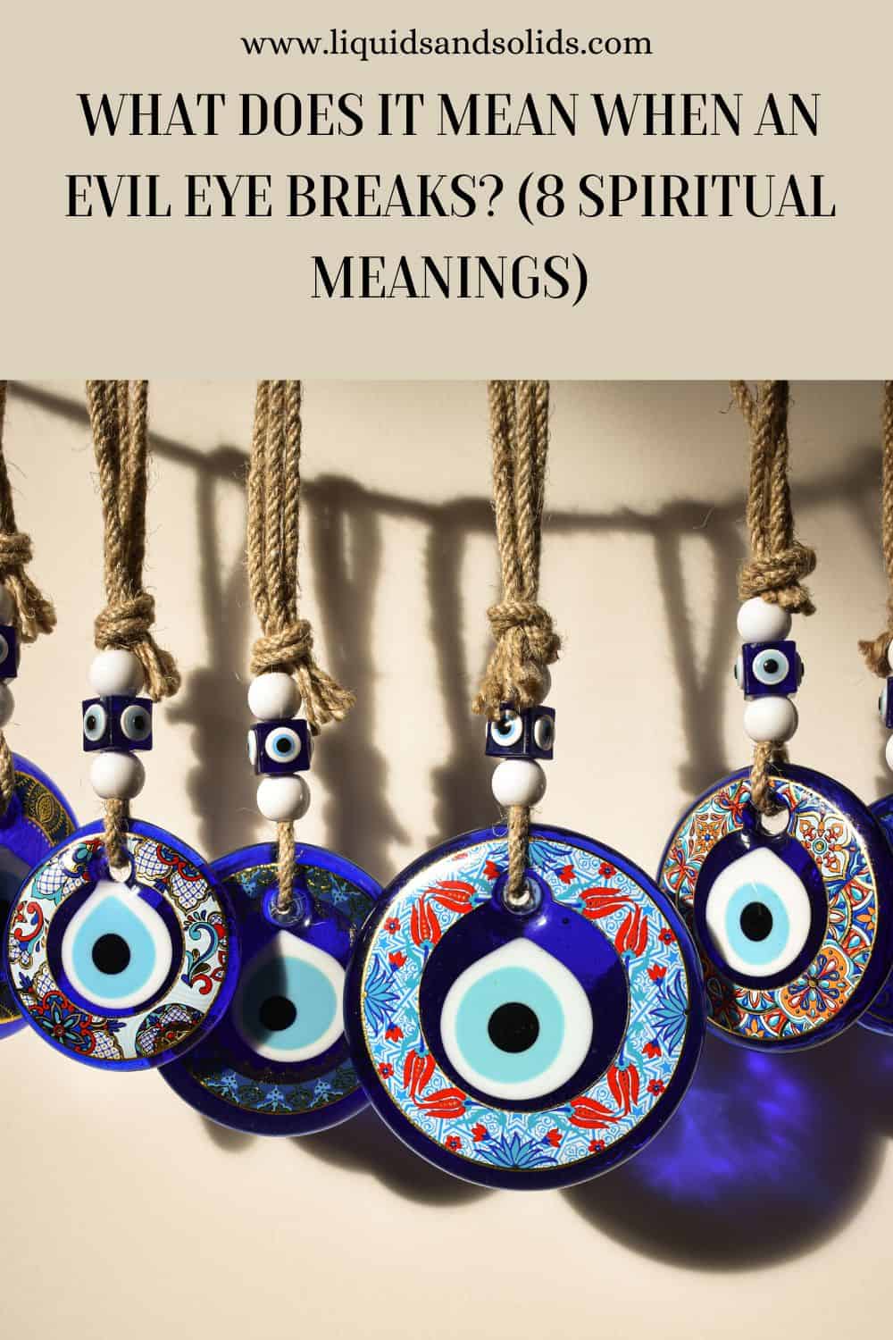 What Does It Mean If Your Evil Eye Breaks? 