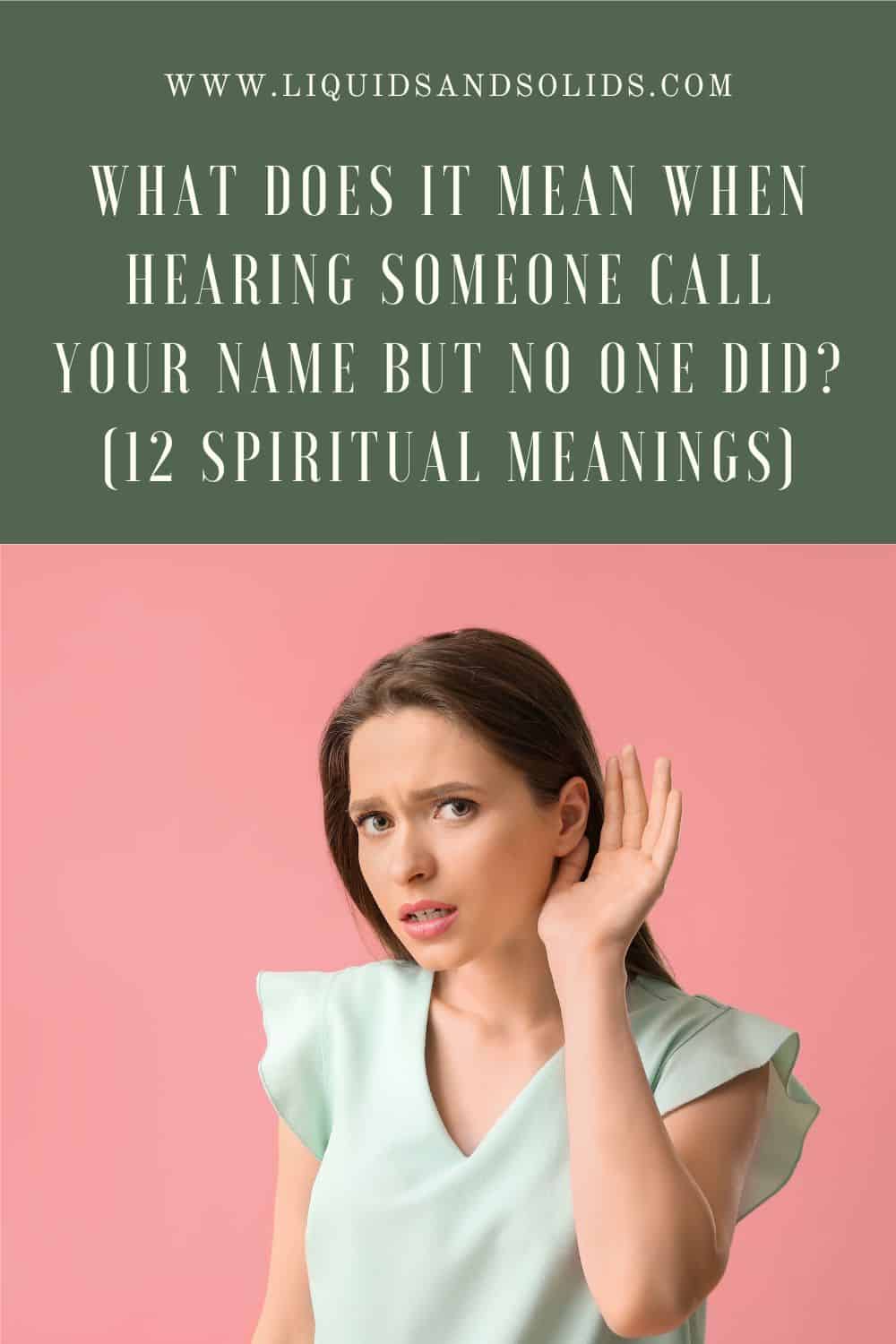 What Does It Mean When Hearing Someone Call Your Name But No One Did? (12 Spiritual Meanings)