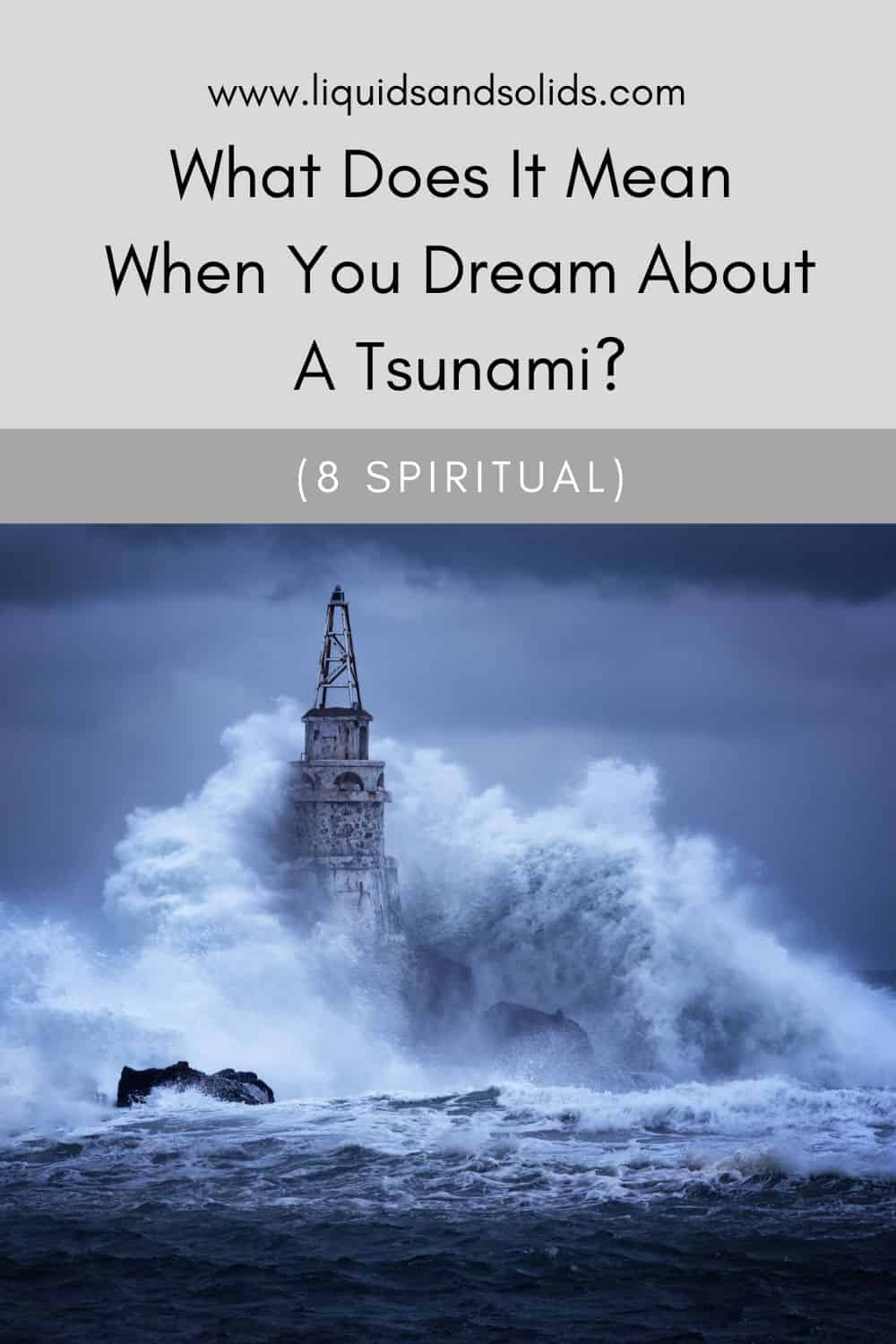 What Does It Mean When You Dream About A Tsunami? (8 Spiritual)