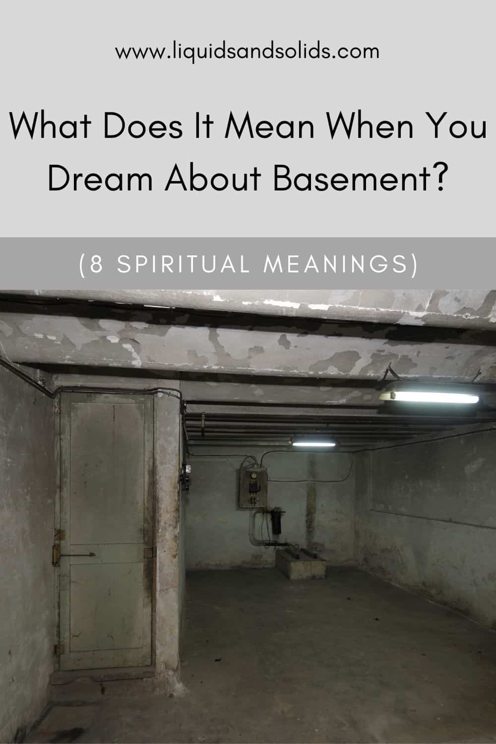 What Does It Mean When You Dream About Basement? (8 Spiritual Meanings)