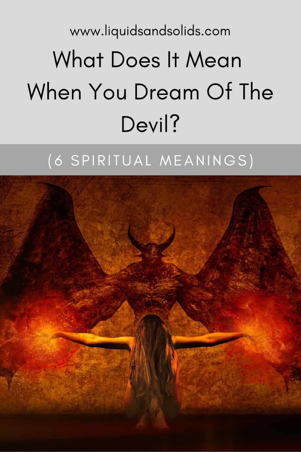 What Does It Mean When You Dream Of The Devil? (6 Spiritual Meanings)