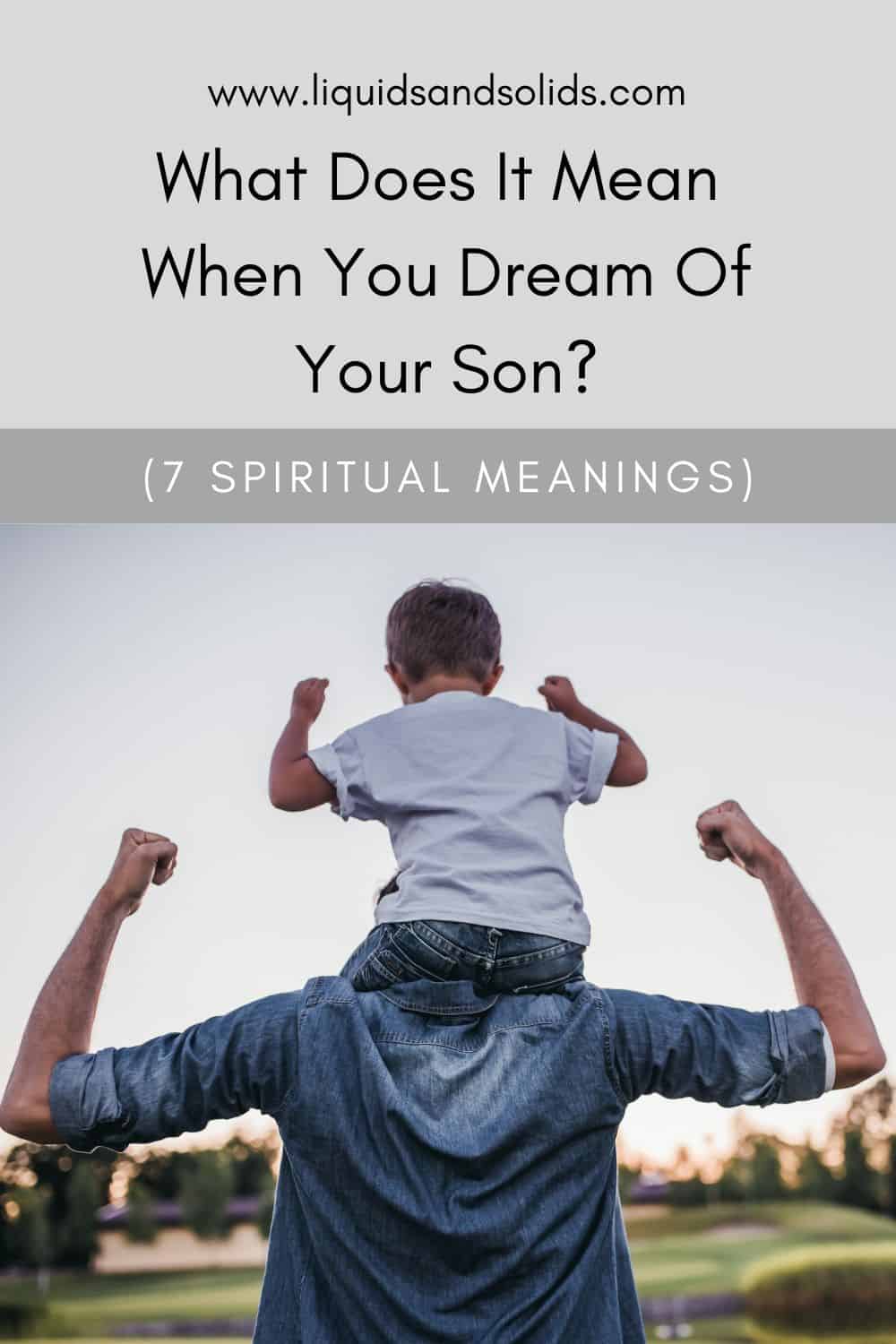 What Does It Mean When You Dream Of Your Son? (7 Spiritual Meanings)