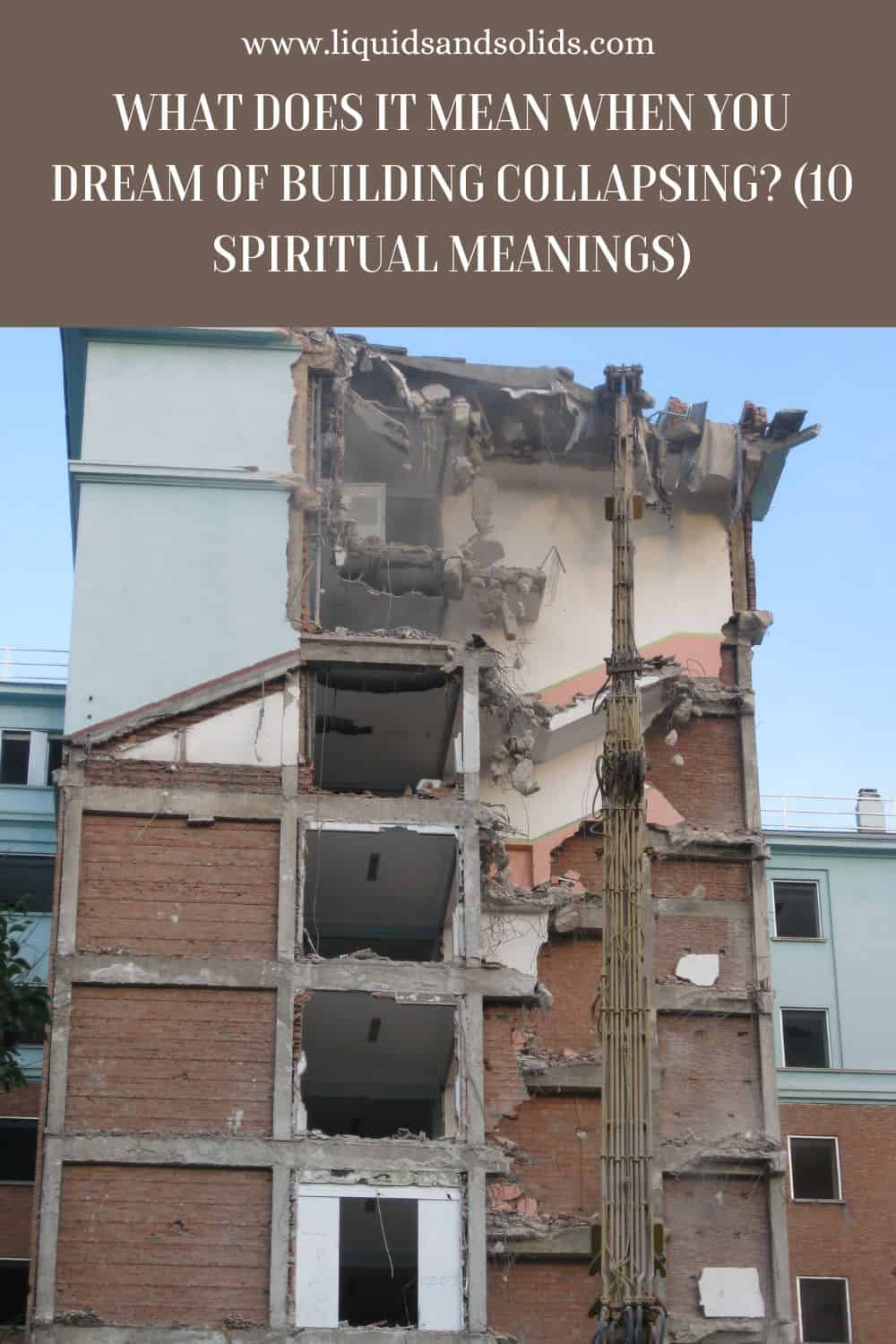 What Does It Mean When You Dream of Building Collapsing? (10 Spiritual Meanings)