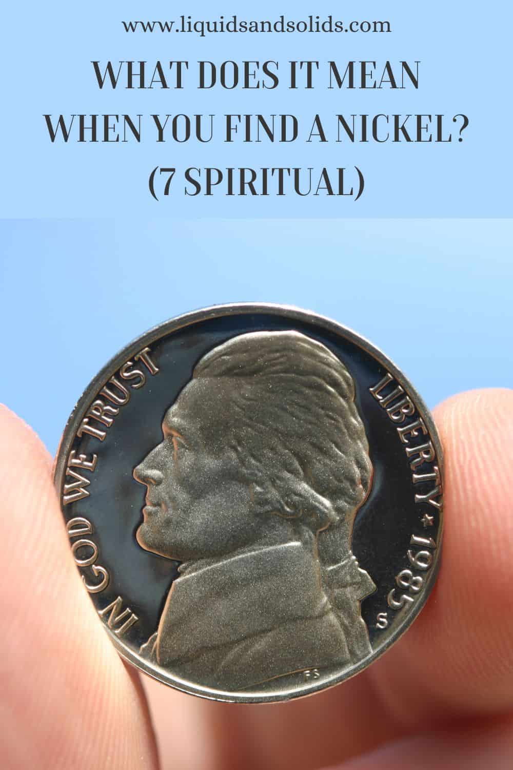 What Does It Mean When You Find A Nickel (7 Spiritual) (1)