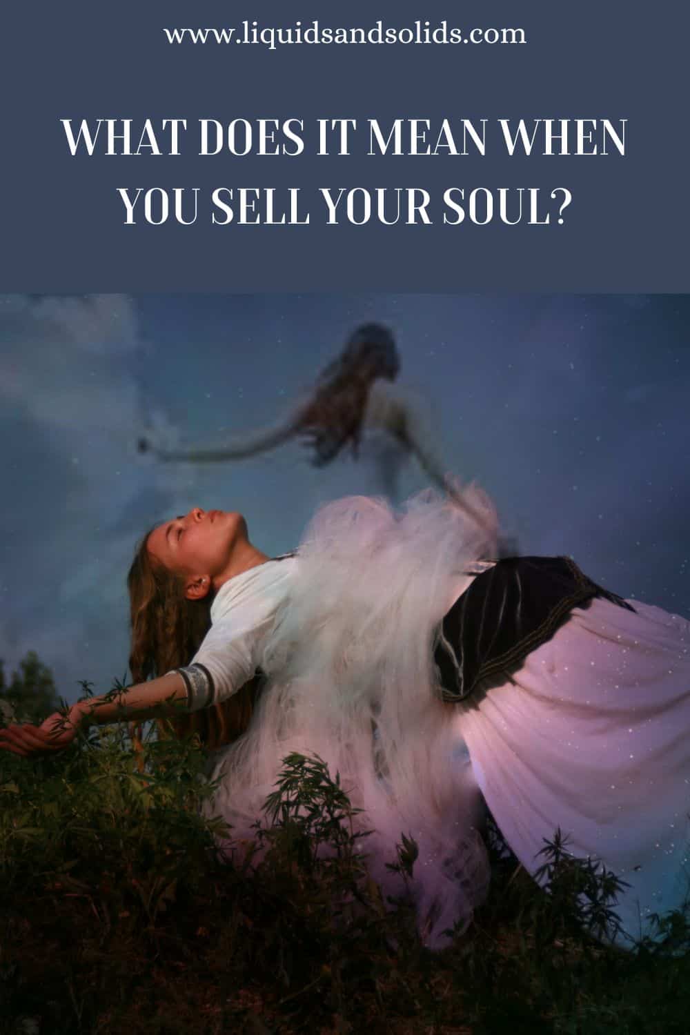 What Does It Mean When You Sell Your Soul?