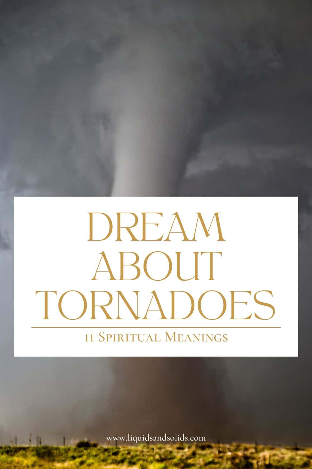 What does it mean when you Dream about Tornadoes?